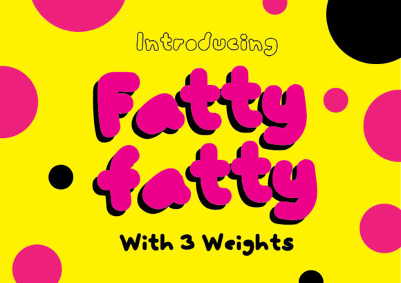 FattyFatty Font: Bold and Unforgettable