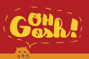 Oh Gosh: A Bold, Chaotic Font for Playful Design